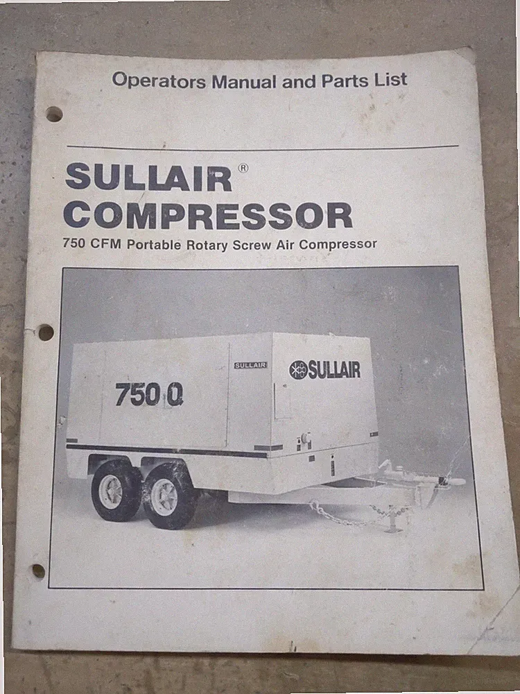 Sullair 750 CFM Portable Rotary Screw Air Compressor Operators Manual, 1986